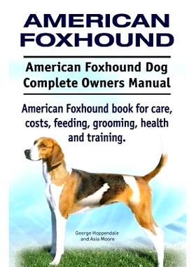预订 American Foxhound Dog. American Foxhound Dog Complete Owners Manual. American Foxhound book for care, costs, feedin