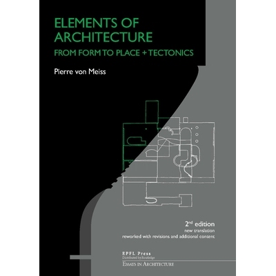 预订 Elements of Architecture: From Form to Place + Tectonics 建筑元素:从形式到场所的精髓: 9782940222698