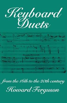 【预订】Keyboard Duets from the 16th to the 20th Century for One and Two Pianos