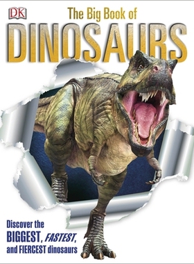 预订 The Big Book of Dinosaurs: Discover the Biggest, Fastest, and Fiercest Dinosaurs 恐龙大全：探索体型*、速度*快、*凶