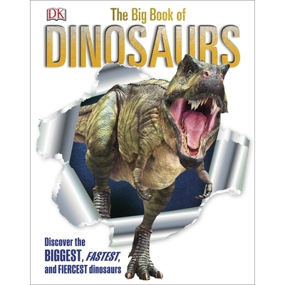 预订 The Big Book of Dinosaurs: Discover the Biggest, Fastest, and Fiercest Dinosaurs 恐龙大全：探索体型*、速度*快、*凶