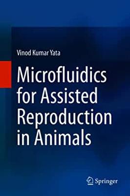 【预订】Microfluidics for Assisted Reproduction in Animals