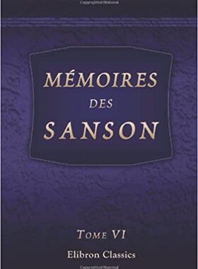 【预订】Mémoires des Sanson: Tome 6 (French Edition)