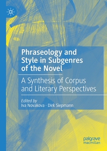 【预订】Phraseology and Style in Subgenres of the Novel