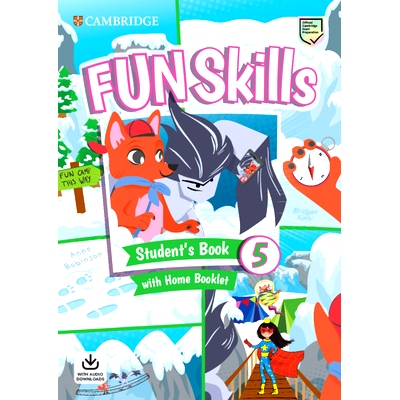 预订 Fun Skills Level 5 Student’s Book with Home Booklet and Downloadable Audio: 9781108563765