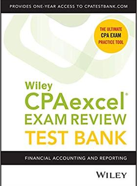 【预售】Wiley Cpaexcel Exam Review 2020 Test Bank: Financial Accounting and Reporting (1-Year Access)