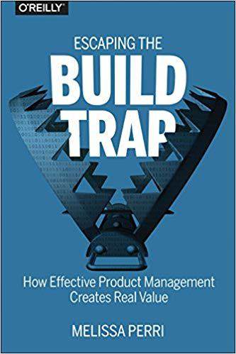 【预售】escaping the build trap: how effective product