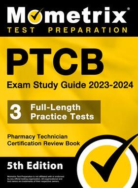 [预订]PTCB Exam Study Guide 2023-2024 - 3 Full-Length Practice Tests, Pharmacy Technician Certification Se 9781516722846