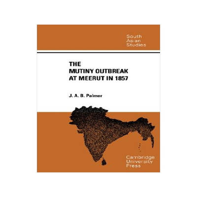 【预售】The Mutiny Outbreak at Meerut in 1857