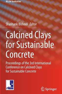 【预订】Calcined Clays for Sustainable Concrete