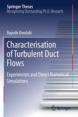 【预订】Characterisation of Turbulent Duct Flows