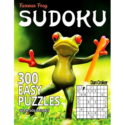 预订 Famous Frog Sudoku 300 Easy Puzzles With Solutions: A Sharper Pencil Series Book: 9781535594646