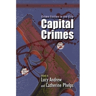预订 Crime Fiction in the City: Capital Crimes 城市犯罪小说：死罪（丛书）: 9780708325865