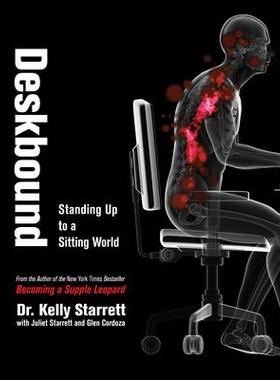 预订 Deskbound: Standing Up to a Sitting World伏案工作：面对久坐的世界: 9781628600582