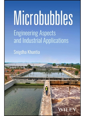 预订 Microbubbles: Engineering Aspects and Industrial Applications: 9781394249381