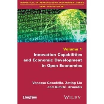 预订 Innovation Capabilities and Economic Development in Open Economies 开放的经济体创新能力和经济发展: 9781848218741