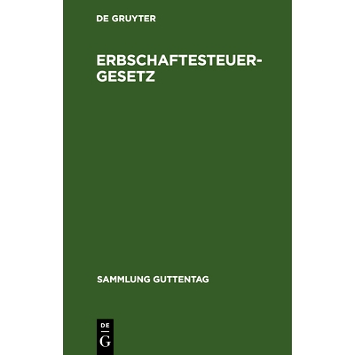 预订 Erbschaftesteuergesetz: Vom 10. September 1919. Textausgabe mit Sachregister: 9783112671610
