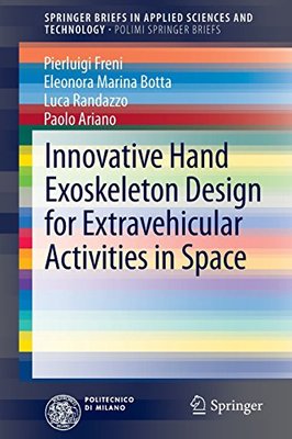 【预订】Innovative Hand Exoskeleton Design for Extravehicular Activities in Space