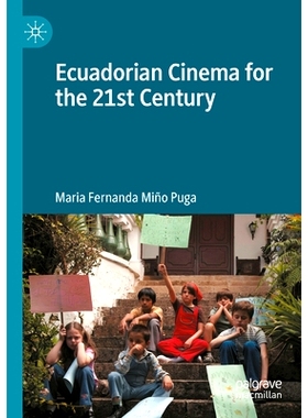 预订 Ecuadorian Cinema for the 21st Century 21世纪厄瓜多尔电影: 9783031409912