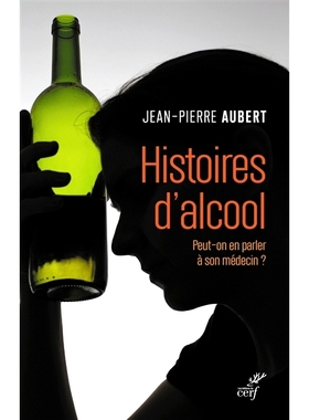 预订 Histoire d’alcool 酗酒史: 9782204142496