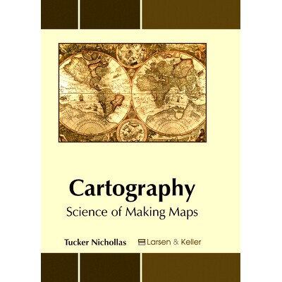 预订 Cartography: Science of Making Maps 制图：制图科学: 9781635490596