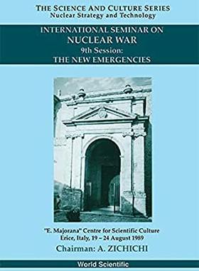 【预订】NEW EMERGENCIES, THE - 9TH INTERNATIONAL SEMINAR ON NUCLEAR WAR