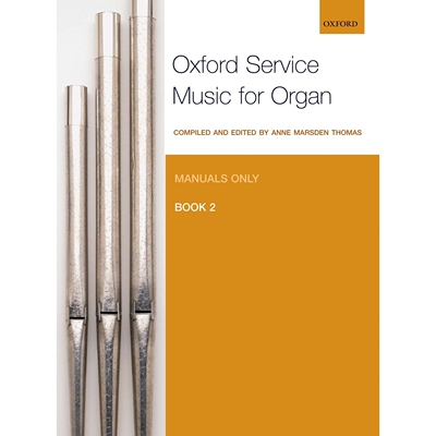 预订 Oxford Service Music for Organ: Manuals only, Book 2 牛津管风琴服务音乐：*手册，*册: 9780193372641