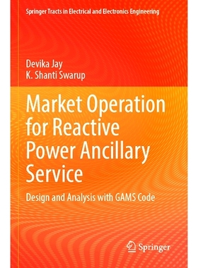 预订 Market Operation for Reactive Power Ancillary Service: Design and Analysis with GAMS Code 无功功率辅助服务市场化运