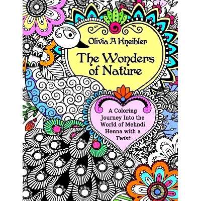 预订 The Wonders of Nature: A Coloring Journey Into the World of Mehndi Henna with a Twist: 9780999568606