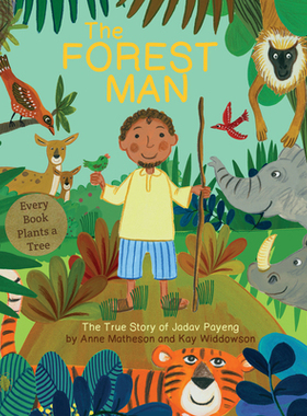 【预订】The Forest Man: The True Story of Jadav Payeng