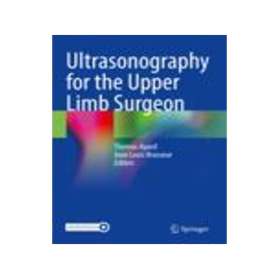 [预订]Ultrasonography for the Upper Limb Surgeon