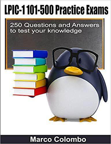 【预售】Lpic-1 101-500 Practice Exams - 250 Questions and Answers to Test Your Knowledge