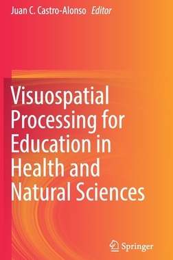【预订】Visuospatial Processing for Education in Health and Natural Sciences