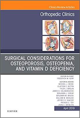 【预售】Surgical Considerations for Osteoporosis, Osteopenia, and Vitamin D Deficiency, An Issue of Orthopedic Cli...