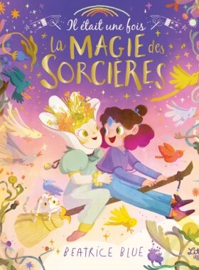 现货 Beatrice Blue新作 从前有个小女巫 法语原版 西班牙插画师 儿童绘本精装 Il était une fois la magie des sorcières