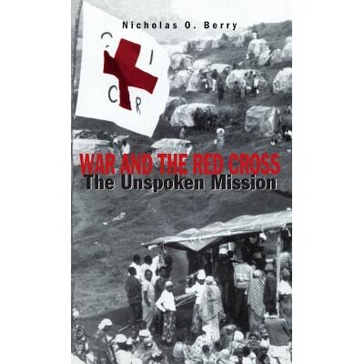 预订 War and the Red Cross: The Unspoken Mission: 9780312165178