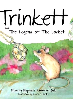 预订 Trinkett and the Legend of the Locket: 9781619845077