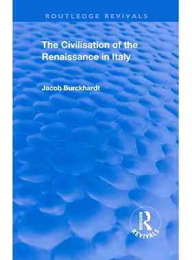 预订 The Civilisation of the Period of the Renaissance in Italy 意大利文艺复兴时期的文明: 9780367181529