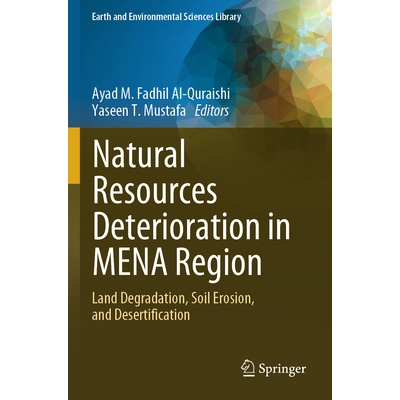 预订 Natural Resources Deterioration in MENA Region Land Degradation, Soil Erosion, and Desertification 中东与北非地区的