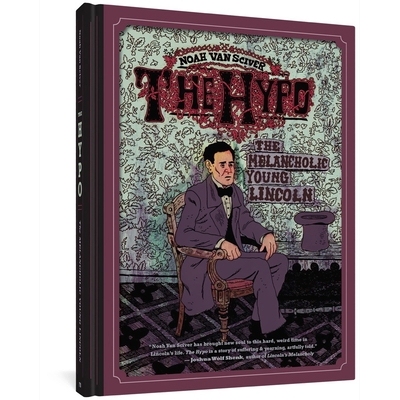 预订 The Hypo: The Melancholic Young Lincoln Hypo：忧郁的年轻林肯: 9781606996195