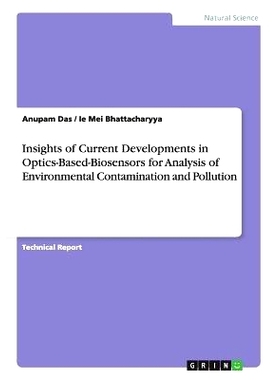 预订 Insights of Current Developments in Optics-Based-Biosensors for Analysis of Environmental Contamination and Polluti