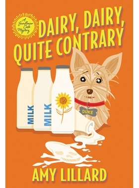 预订 Dairy, Dairy, Quite Contrary: 9781496733450