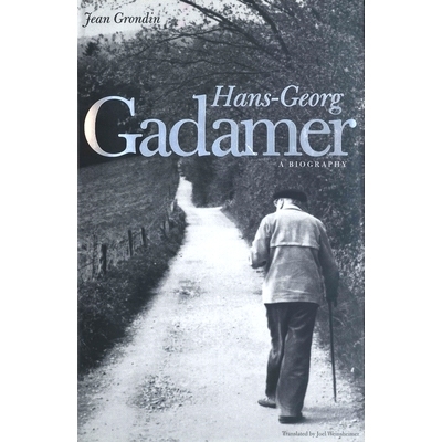 预订 Hans-Georg Gadamer: A Biography 汉斯－格奥尔格·伽达默尔：传记: 9780300180169