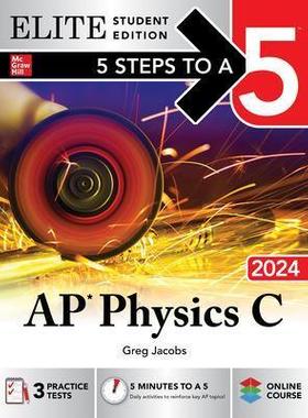 [预订]5 Steps to a 5: AP Physics C 2024 Elite Student Edition 9781265349189