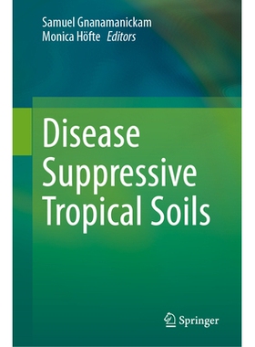 预订 Disease Suppressive Tropical Soils 抑病型热带土壤: 9783032080998