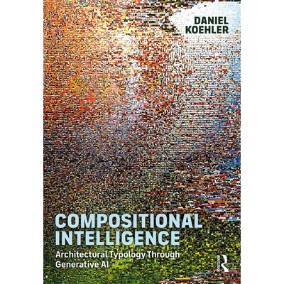 预订 Compositional Intelligence Architectural Typology Through Generative AI 组合智能:通过生成式人工智能的建筑类型学 97