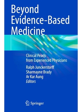 预订 Beyond Evidence-Based Medicine: Clinical Pearls from Experienced Physicians *循证医学：来自经验丰富医生的临床珍贵经