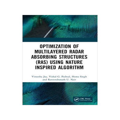 [预订]Optimization of Multilayered Radar Absorbing Structures (Ras) Using Nature Inspired Algorithm 9780367759186