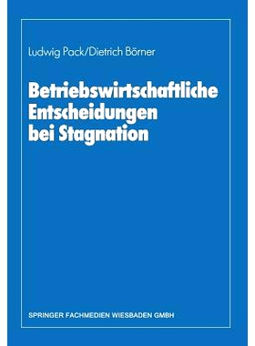 预订 Betriebswirtschaftliche Entscheidungen bei Stagnation: Edmund Heinen zum 65. Geburtstag: 9783409133036