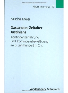 预订 Das andere Zeitalter Justinians: Kontingenzerfahrung und Kontingenzbewältigung im 6. Jahrhundert n. Chr 查士丁尼的